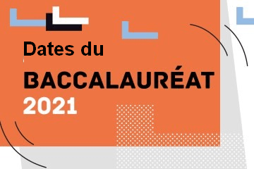 BAC 2021 : Dates des épreuves